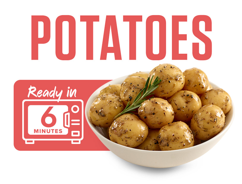 Potatoes microwave ready in 6 minutes